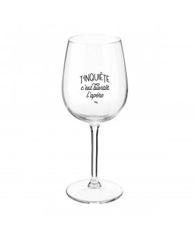 Verre à vin T'inquiète...