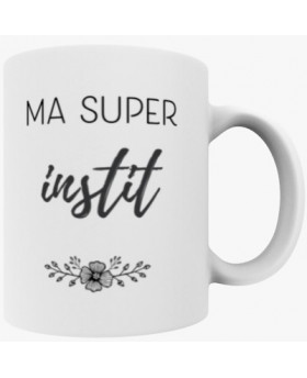 Mug Ma super instit -...